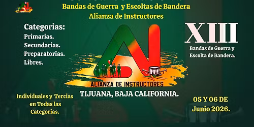 Concurso Nacional de Bandas de Guerra Y Escoltas de Bandera Alianza de Instructores,Tijuana.B.C