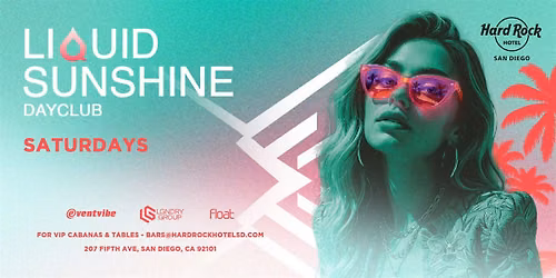 Hard Rock Rooftop Dayclub \u2022 Liquid Sunshine \u2022 Sat June 13th
