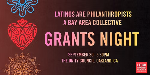 Latinos Are Philanthropists |  Bay Area Collective Grants Night