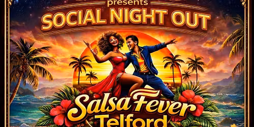 ROHAN BROWN PRESENTS: Salsa Fever Telford. Theme: Summer Salsa Shorts Shades & Beach Wear.