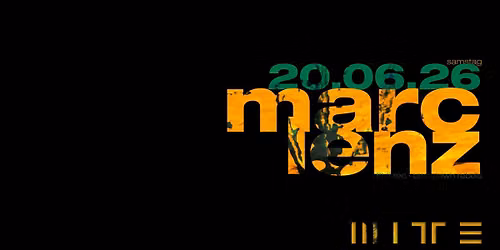 MITTE : MARC LENZ (8bit \u00b7 crosstown rebels)