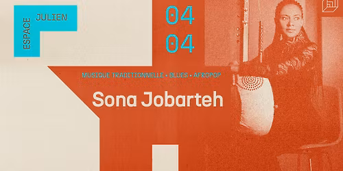 FESTIVAL NUIT DES GRIOTS \u2022 SONA JOBARTEH [ESPACE JULIEN]