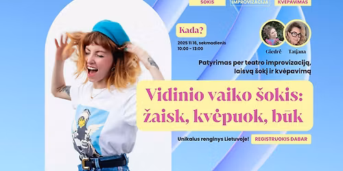 PATYRIMAS: Impovizacija + \u0160okis + Kv\u0117pavimas