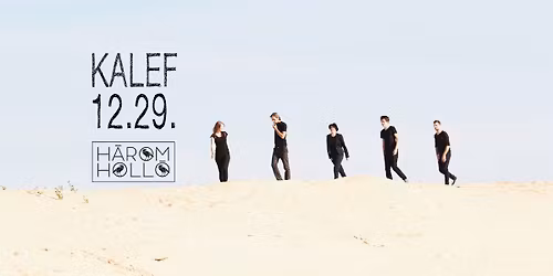 KALEF - T\u00cdZES AZ \u00c9V \/\/ 2025.12.29. \/\/ H\u00e1rom Holl\u00f3