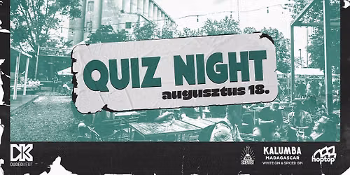 D\u00fcrer Quiz Night \u2022 A SZABAD \u00c9G ALATT
