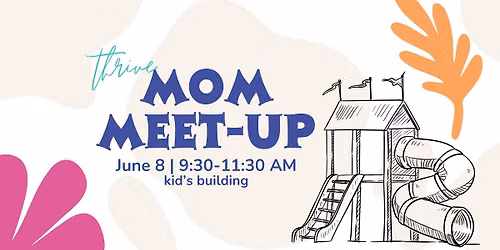 Thrive Mom Meet-Up