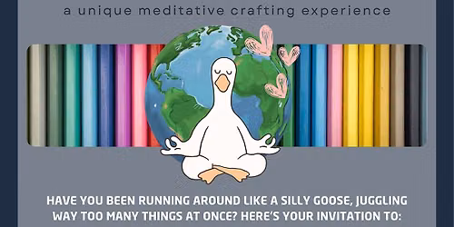 Slow Down: a unique, meditative crafting experience