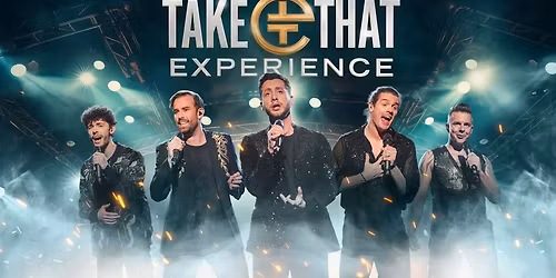 The Take That Experience