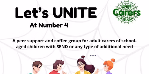 Let's Unite at No.4 for Parent Carers