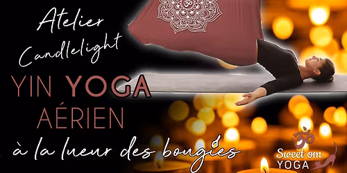🕯️✨ Atelier YIN YOGA AÉRIEN à la lueur des bougies 🕯️✨décembre 25