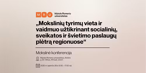 Konferencija apie tyrim\u0173 reik\u0161m\u0119 socialini\u0173, sveikatos ir \u0161vietimo paslaug\u0173 pl\u0117trai regionuose