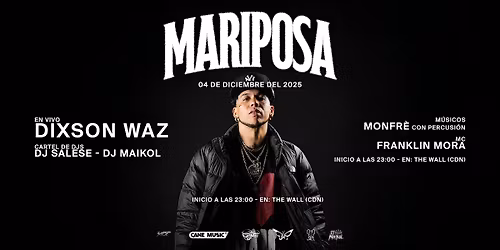 MARIPOSA - DIXSON WAZ