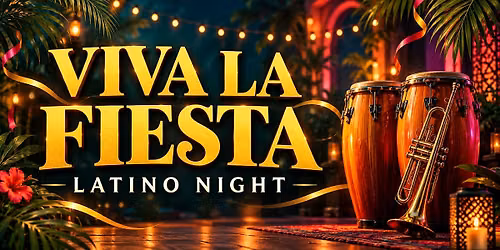 Viva La Fiesta - Latin Night