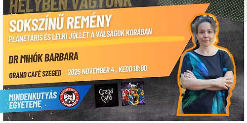 SOKSZ\u00cdN\u0170 REM\u00c9NY - Planet\u00e1ris \u00e9s lelki j\u00f3ll\u00e9t a v\u00e1ls\u00e1gok kor\u00e1ban