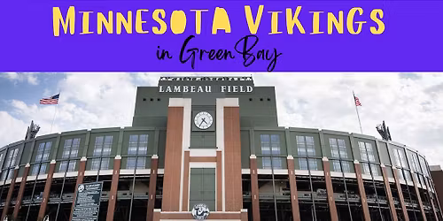 Minnesota Vikings in Green Bay - Football Package