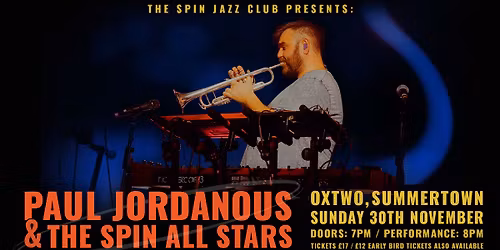 The Spin presents: Paul Jordanous and The Spin All Stars @ OXTWO