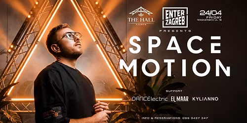 SPACE MOTION at THE HALL by ENTER ZAGREB