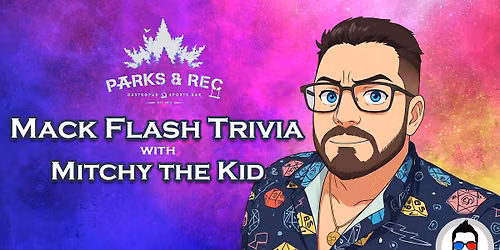 Mack Flash Trivia - Parks & Rec