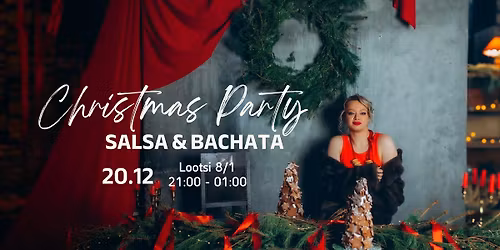 Salsa & Bachata Xmas Party\ud83c\udf84
