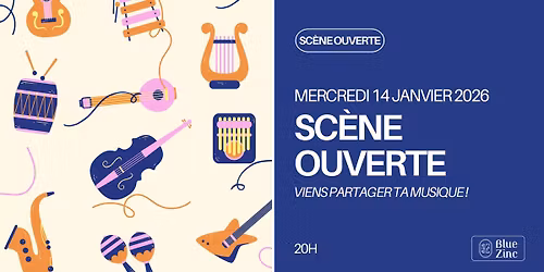 SC\u00c8NE OUVERTE DU BLUE ZINC \u2022 Blue Zinc