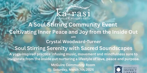 A Soul Stirring Community Event "Cultivating Inner Peace and Joy from the Inside Out"
