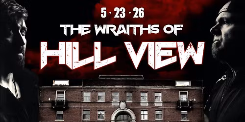 Ghost Hunt Hill View Manor
