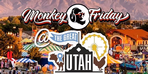 Monkey Friday @ Utah State Fair