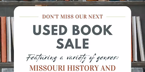 USED BOOK SALE - put on by the St. Charles County Historical Society