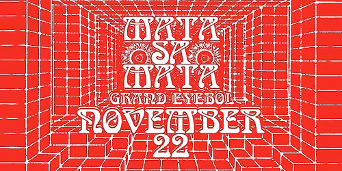 Man Made Evil Presents: Mata sa Mata Grand Eyebol