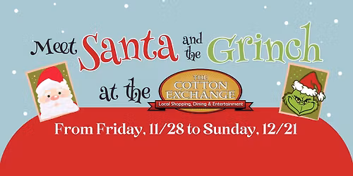 Visit with Santa and The Grinch!