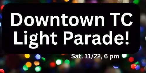 Downtown TC Light Parade