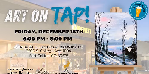 Art on Tap! Join us at Gilded Goat Brewing Co.!