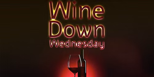 Wine Down Wednesday!