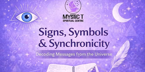 Signs, Symbols & Synchronicity Decoding Messages from the Universe