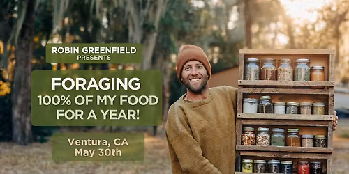 An Evening with Robin Greenfield - The Year of Foraging