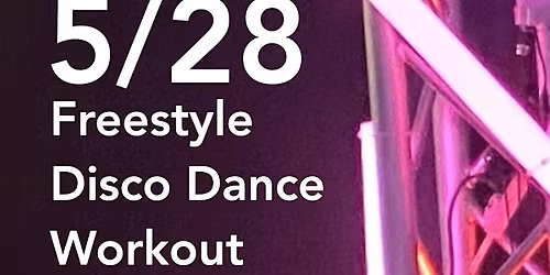 FREESTYLE DISCO DANCE WORKOUT CLASS