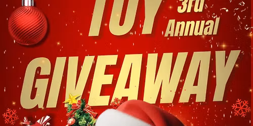 3rd Annual TOY GIVEAWAY presented by SMASH ENT\u2022FOR THE LOVE INC\u2022HANDS & HEARTS UNITED & Toys for Tot