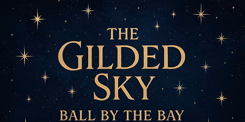 The Gilded Sky: Ball by the Bay