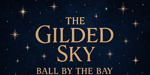 The Gilded Sky: Ball by the Bay