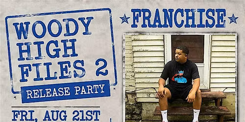 WOODY HIGH FILES 2 RELEASE PARTY