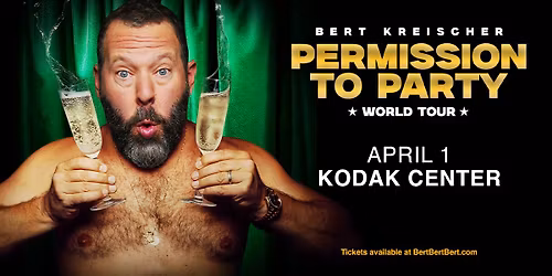 BERT KREISCHER: PERMISSION TO PARTY (Rochester, NY)