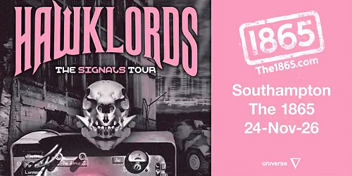 Hawklords \u2022 The 1865 \u2022 Southampton \u2022 24.11.26