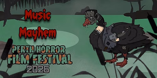 Perth Horror Film Festival 2026: Music Mayhem