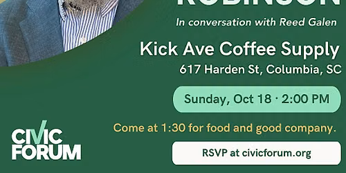 Civic Forum Columbia: A Conversation with Reed Galen & Mondale Robinson