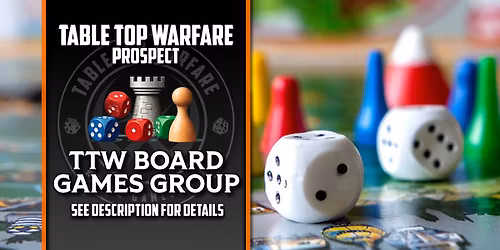 [PROSPECT] TTW Board Game Group - Casual Board Games