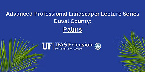 Advanced Professional Landscaper Lectures Palm Series