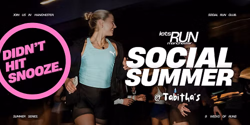 letsRUN Manchester SUMMER SERIES @ Tabithas