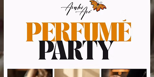 Perfum\u00e9 Party