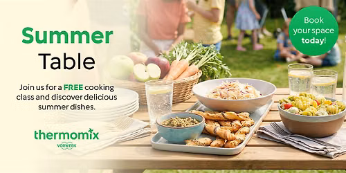 Summer Table  Cooking Class - ABERDEEN with Thermomix