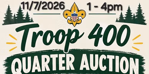 Troop 400 Quarter Auction